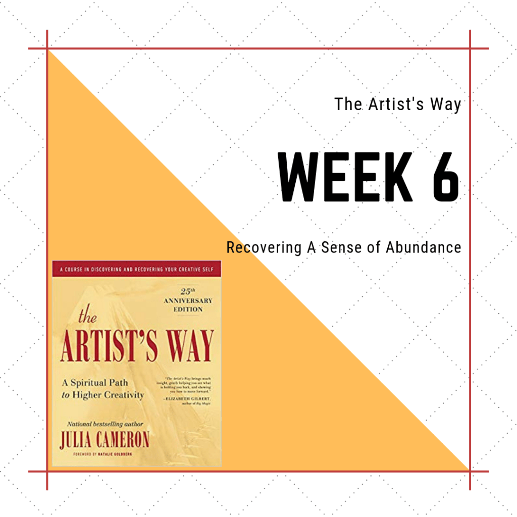 Week 6: Recovering A Sense Of Abundance
