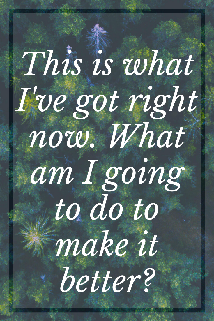 This is what I've got right now. What am I going to do to make it better